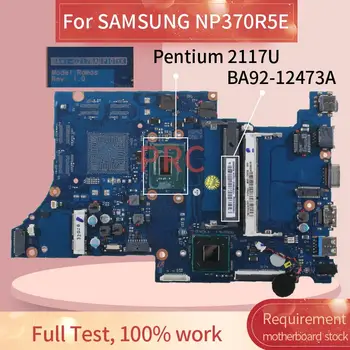 BA92-12473A SAMSUNG NP370R5E Pentium 2117U Grāmatiņa Mainboard BA41-02176A SR0VQ HM70 SJTNV DDR3 Klēpjdators mātesplatē