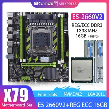 ENVINDA X79 Pamatplates ar XEON E5 2660 V2 4*4G vai 2*8GB DDR3 1333 REG ECC RAM Atmiņas Combo Kit Komplekts NVME SATA Serveri