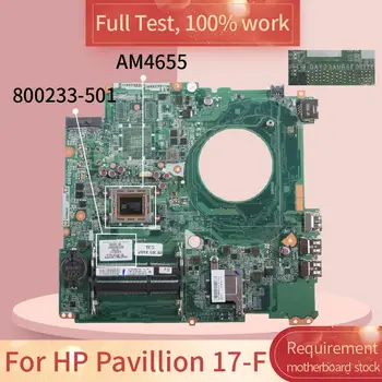 HP Pavilion 17-F DAY23AMB6F0 800233-501 AM4655 DDR3 Grāmatiņa, pamatplate (Mainboard) pilns tests 100% strādā