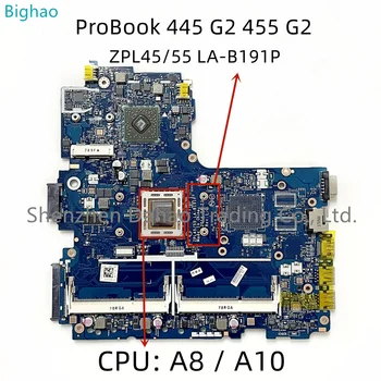 HP ProBook 445 G2 455 G2 Klēpjdators Mātesplatē ZPL45/55 LA-B191P Ar A8-7100 A10-7300 CPU 797606-001 773074-501 773075-601